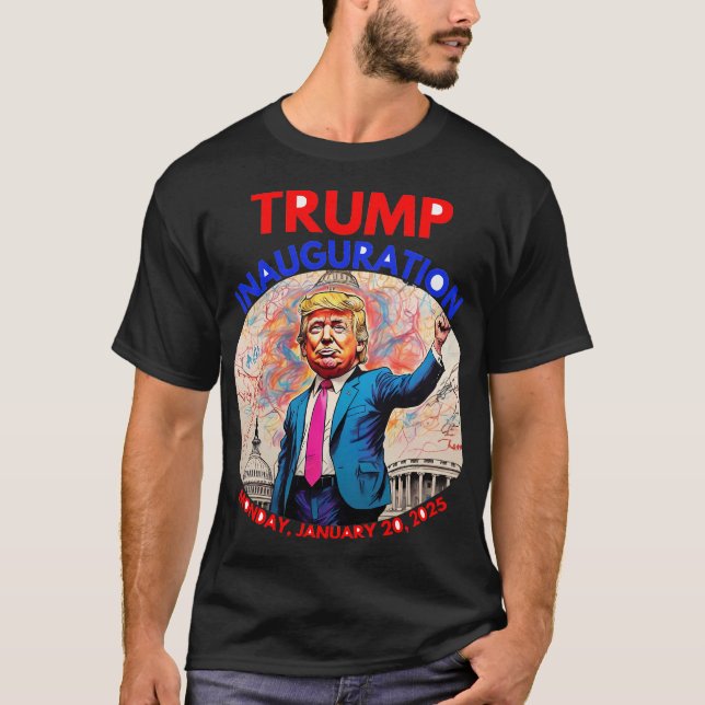 DONALD TRUMP INAUGURATION DAY 2025 T-Shirt (Front)