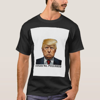 Donald Trump Inmate No. P01135809 T-Shirt
