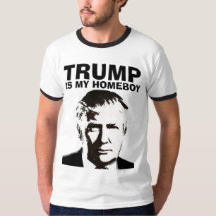 DONALD TRUMP IS MY HOMEBOY T-SHIRTS 2020!