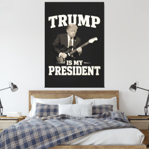 Donald Trump Is My President Canvas Print