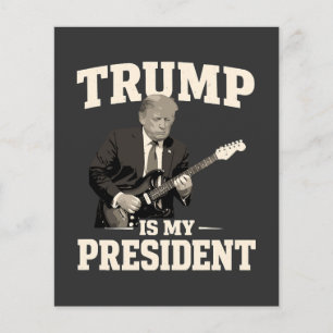 Donald Trump Is My President Flyer