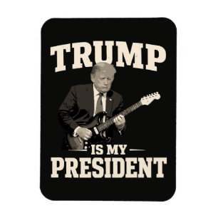 Donald Trump Is My President Magnet