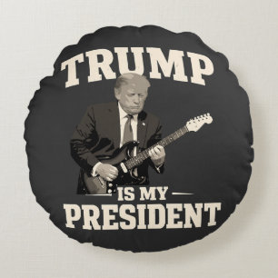 Donald Trump Is My President Round Cushion