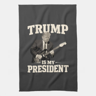 Donald Trump Is My President Tea Towel