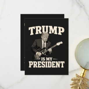 Donald Trump Is My President Thank You Card