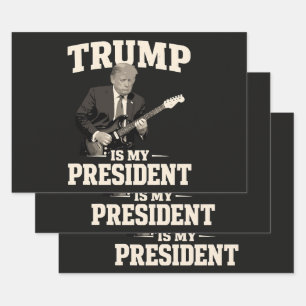Donald Trump Is My President Wrapping Paper Sheet