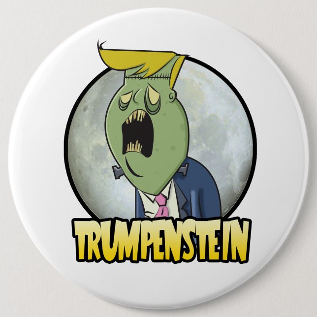 Donald Trump is Trumpenstein for President 6 Cm Round Badge (Front)