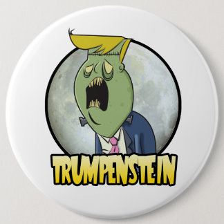Donald Trump is Trumpenstein for President 6 Cm Round Badge