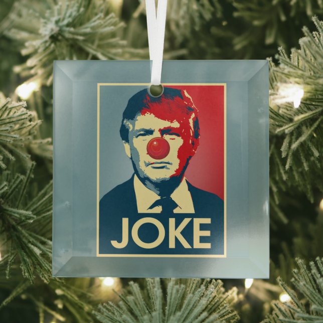 Donald Trump JOKE -- Anti-Trump 2016 - Glass Tree Decoration (Insitu)