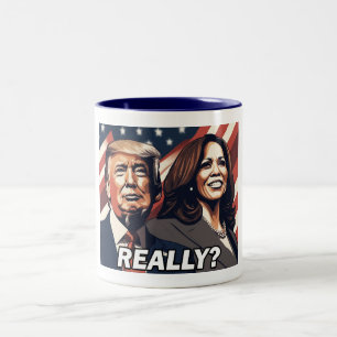 Donald Trump Kamala Harris Really? Two-Tone Coffee Mug