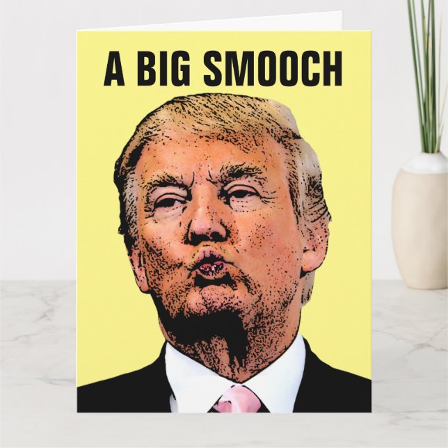 DONALD TRUMP KISS GIANT ALL OCCASION HELLO CARDS (Front)