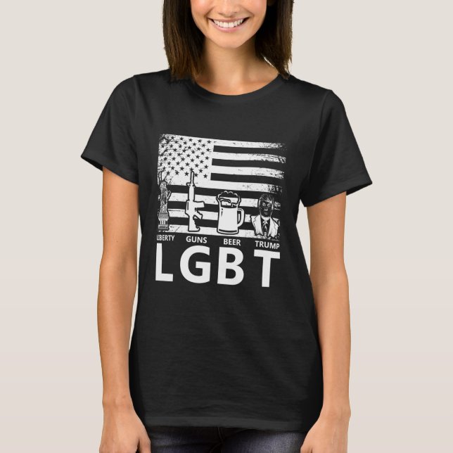 Donald Trump Lgbt Liberty Guns Beer T-Shirt (Front)