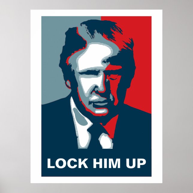 Donald Trump LOCK HIM UP Poster (Front)