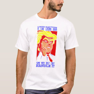 donald trump lost the election T-Shirt