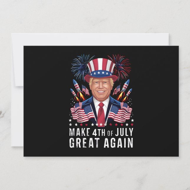 Donald Trump Make 4th Of July Great Again  Invitation (Front)