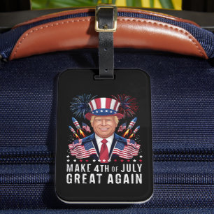 Donald Trump Make 4th Of July Great Again Luggage Tag