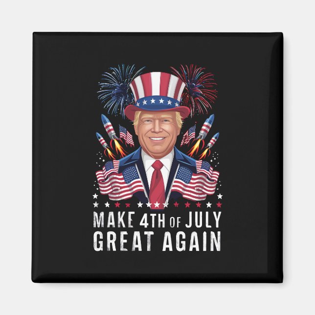 Donald Trump Make 4th Of July Great Again  Magnet (Front)