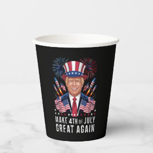 Donald Trump Make 4th Of July Great Again Paper Cups
