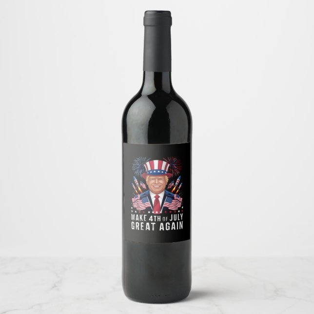Donald Trump Make 4th Of July Great Again  Wine Label (Front)