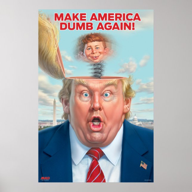 Donald Trump “Make America Dumb Again” Poster (Front)