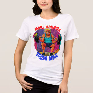 DONALD TRUMP - MAKE AMERICA STRONG AGAIN Tri-Blend SHIRT
