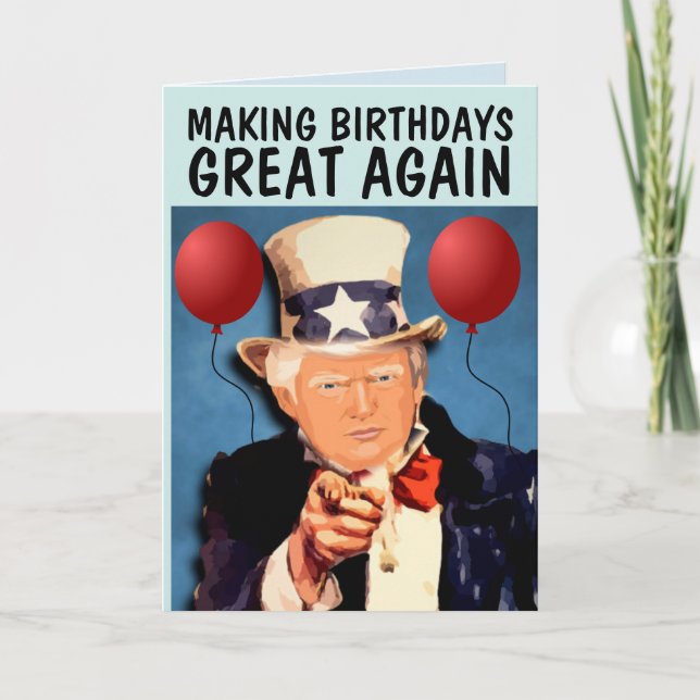 DONALD TRUMP MAKE BIRTHDAY GREAT AGAIN FUNNY CARDS (Front)