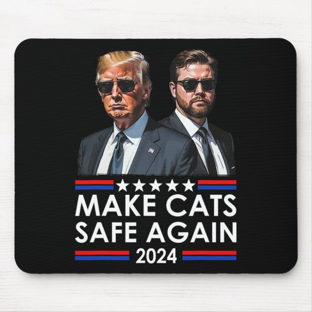 Donald Trump Make Cats Safe Again 2024 Debate Funn Mouse Mat (Front)