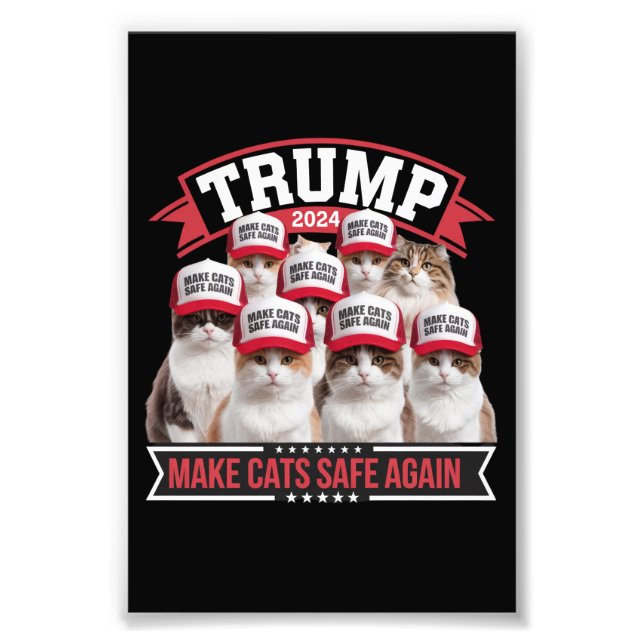 Donald Trump Make Cats Safe Again 2024 Debate  Photo Print (Front)