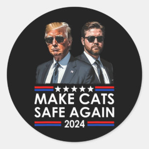 Donald Trump Make Cats Safe Again 2024 Dete Funny  Classic Round Sticker
