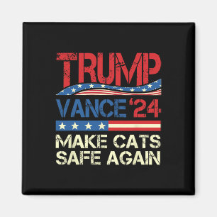Donald Trump Make Cats Safe Again 2024 Dete Funny Magnet