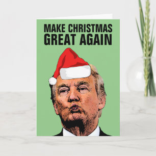 DONALD TRUMP MAKE CHRISTMAS GREAT AGAIN CARDS