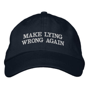 Donald Trump MAKE LYING WRONG AGAIN Embroidered Hat