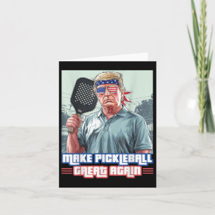 Donald Trump Make Pickleball Great Again Picklebal Card