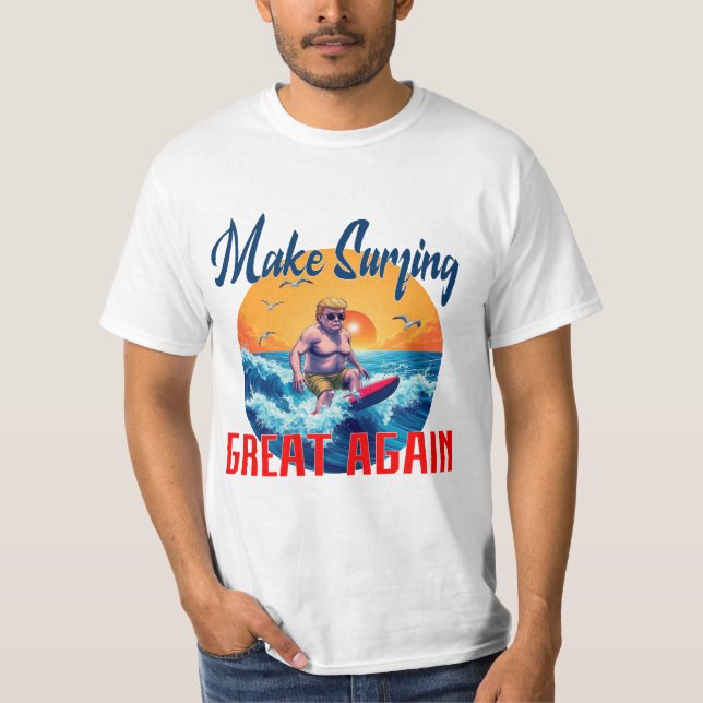 Donald Trump "Make Surfing Great Again" T-Shirt (Front)
