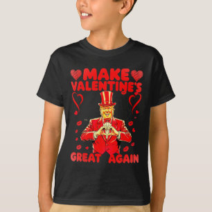 Donald Trump Make Valentine's Day Great Again Trum T-Shirt