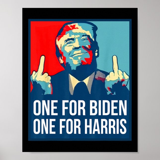 Donald Trump Middle Finger Biden Harris America Re Poster (Front)