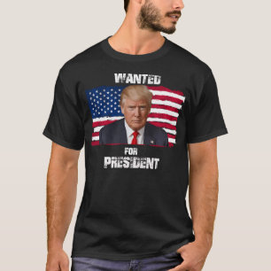 Donald Trump Most Wanted For President 2024 T-Shirt
