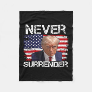 Donald Trump Mug Shot Never Surrender 2024 Fleece Blanket