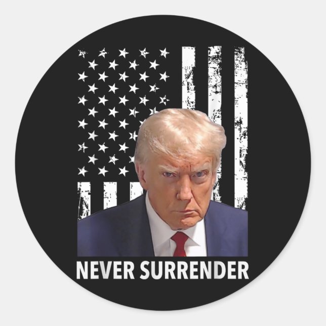 Donald Trump Mug Shot - Never Surrender American F Classic Round Sticker (Front)