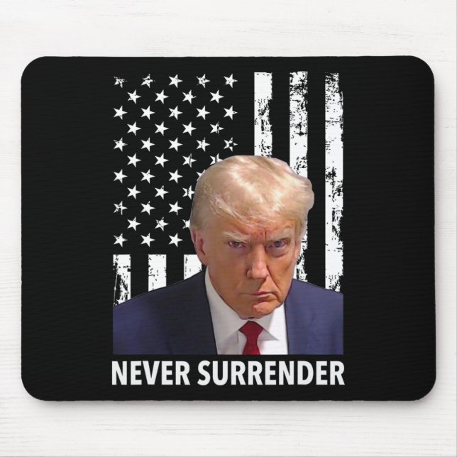 Donald Trump Mug Shot - Never Surrender American F Mouse Mat (Front)
