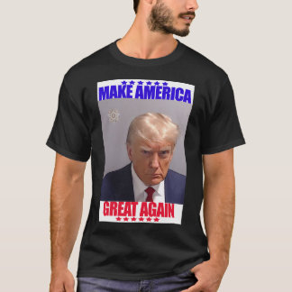 Donald Trump Mugshot Make America Great Again T-Shirt