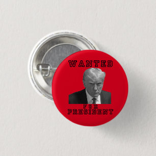 Donald Trump Mugshot Wanted For President 2024 3 Cm Round Badge