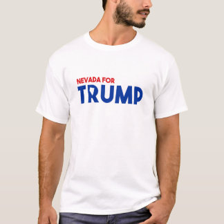 Donald Trump - Nevada For Trump T-Shirt