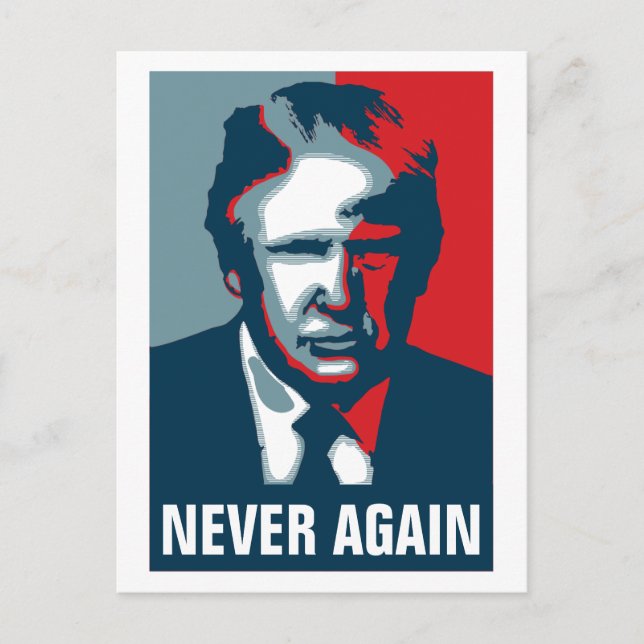 Donald Trump NEVER AGAIN Postcard (Front)