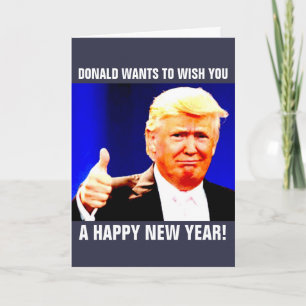 DONALD TRUMP NEW YEARS GREETING CARD