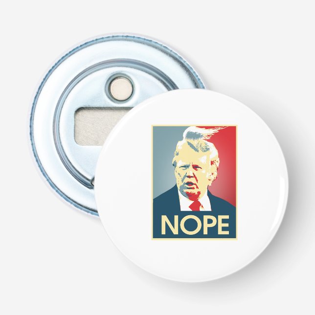 Donald Trump NOPE -- Anti-Trump 2016 - Bottle Opener (Front)