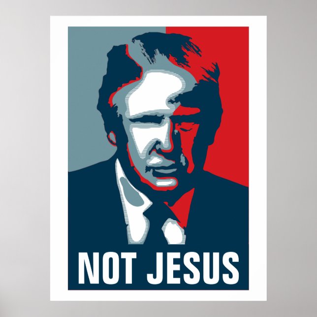 Donald Trump NOT JESUS Poster (Front)