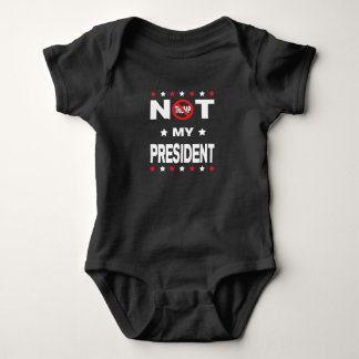 Donald Trump Not My President Baby Bodysuit