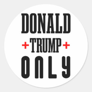 Donald Trump Only - 45 47 - Election 2024 Classic Round Sticker
