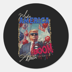 Donald Trump Patriotic Firework Make 4th Of July B Classic Round Sticker